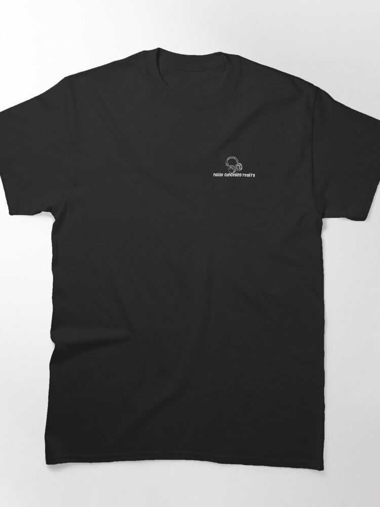 Noise Cancelling Reality | Headphones Introvert Music Lover Classic T-Shirt
