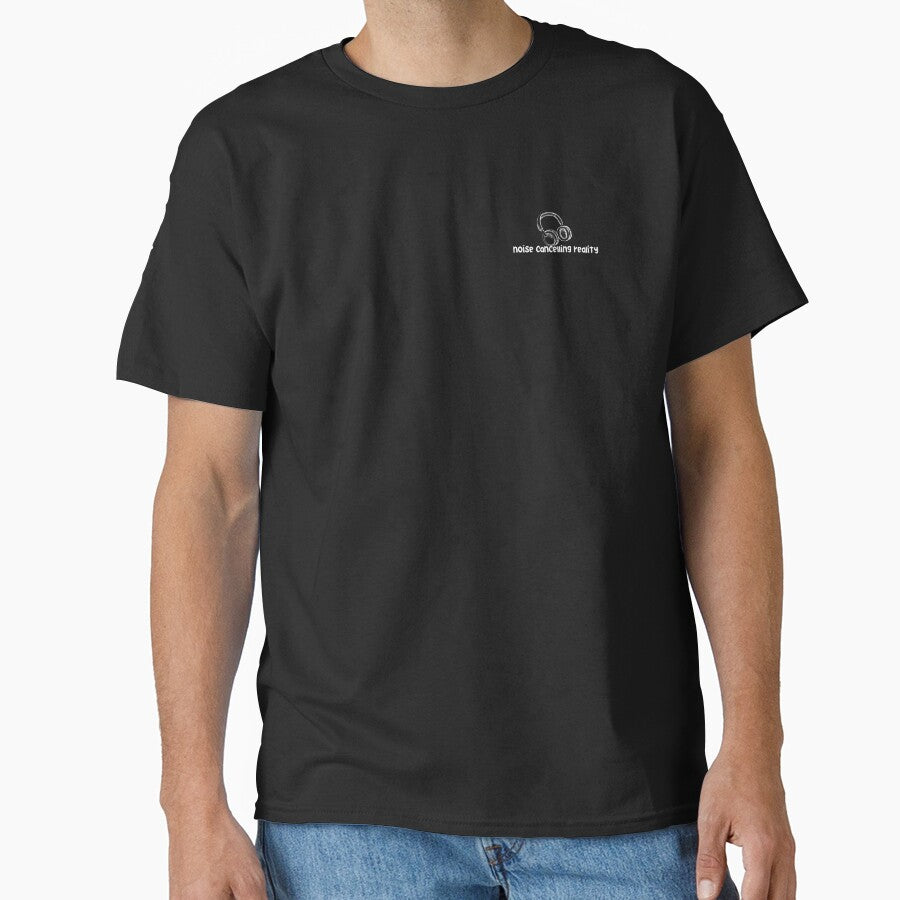 Noise Cancelling Reality | Headphones Introvert Music Lover Classic T-Shirt