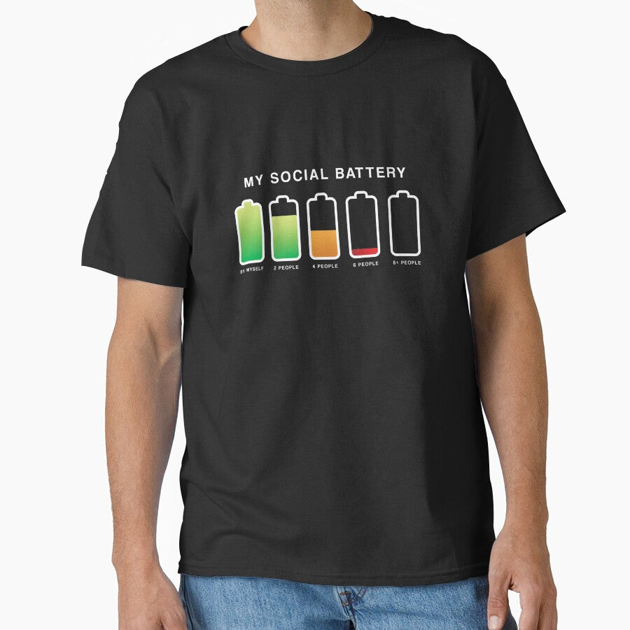 My Social Battery Introvert (Socially Drained) Classic T-Shirt